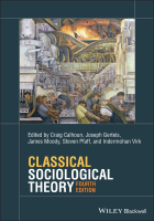 Classical Sociological Theory - 9781119527367 | Socioloog.nl 